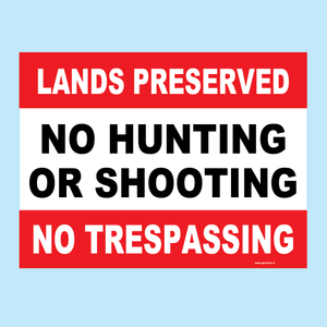 The Importance of "No Hunting" Signs