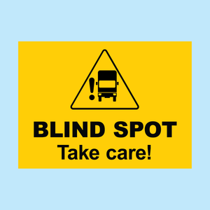 Blind Spot - Take Care Sign