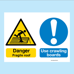 Danger Fragile Roof Use Crawling Boards sign made by and sold online by www.signsonline.ie