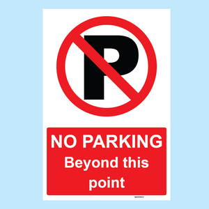 No Parking Beyond This Point sign made in Ireland and on sale at www.signsonline.ie