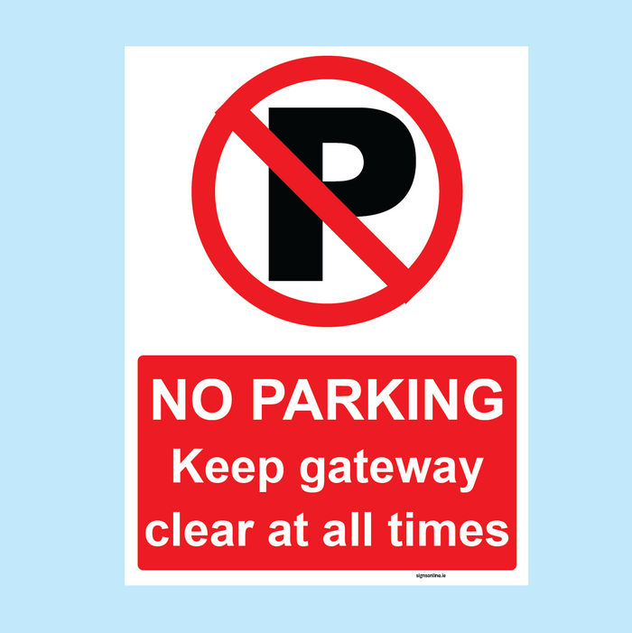 No Parking - Keep Gateway Clear At All TImes