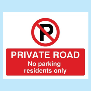 Private Road No Parking Residents Only Sign available to order from www.signsonline.ie