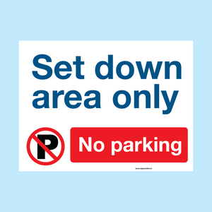 Set Down Area Only - No Parking