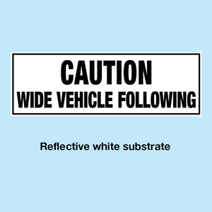 CAUTION WIDE VEHICLE FOLLOWING (MAGNETIC)