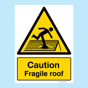 Caution Fragile Roof Sign